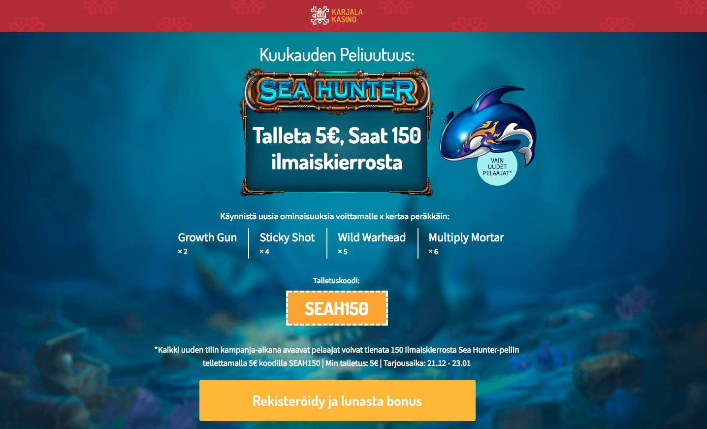 150 ilmaiskierrosta Sea Hunter peliin